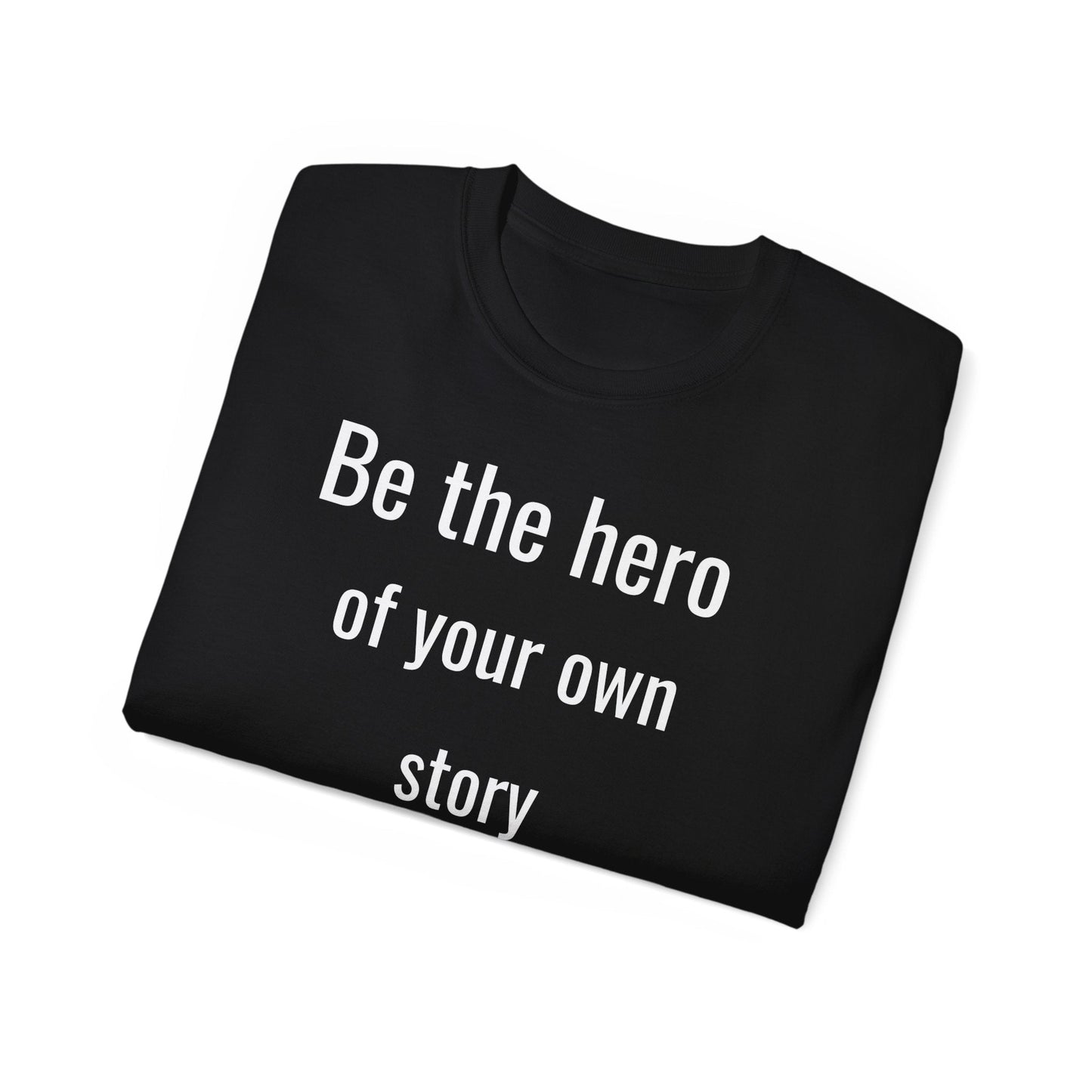 T-SHIRT MAYISAD Be the hero of your own story - MAYISAD