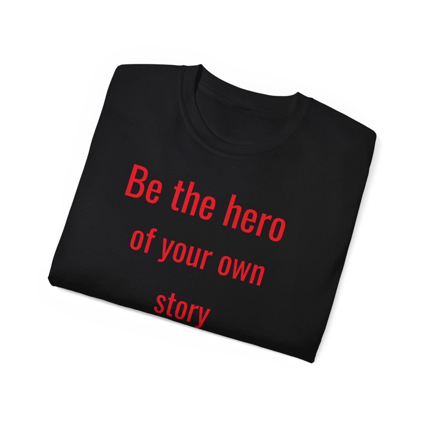 T-SHIRT MAYISAD Be the hero of your own story - MAYISAD