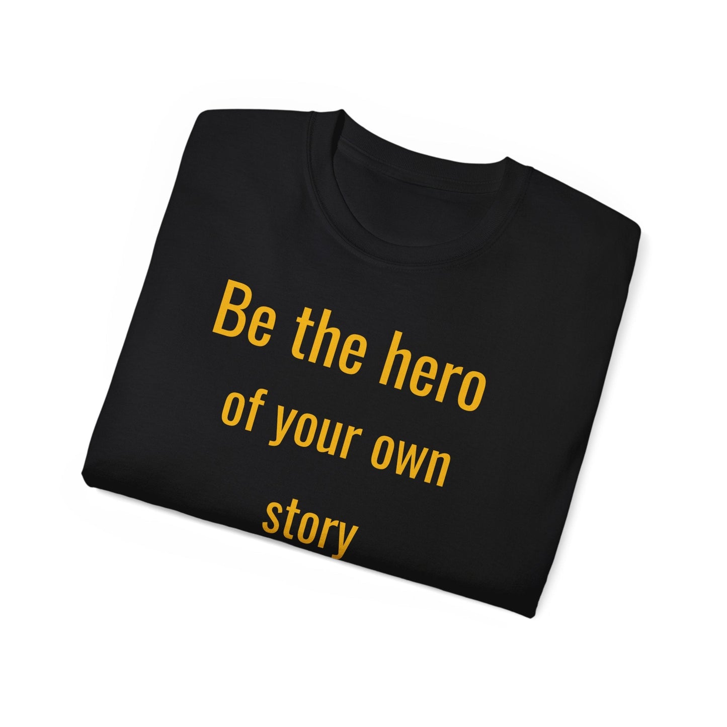 T-SHIRT MAYISAD Be the hero of your own story - MAYISAD