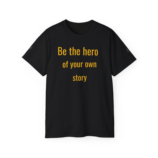 T-SHIRT MAYISAD Be the hero of your own story - MAYISAD