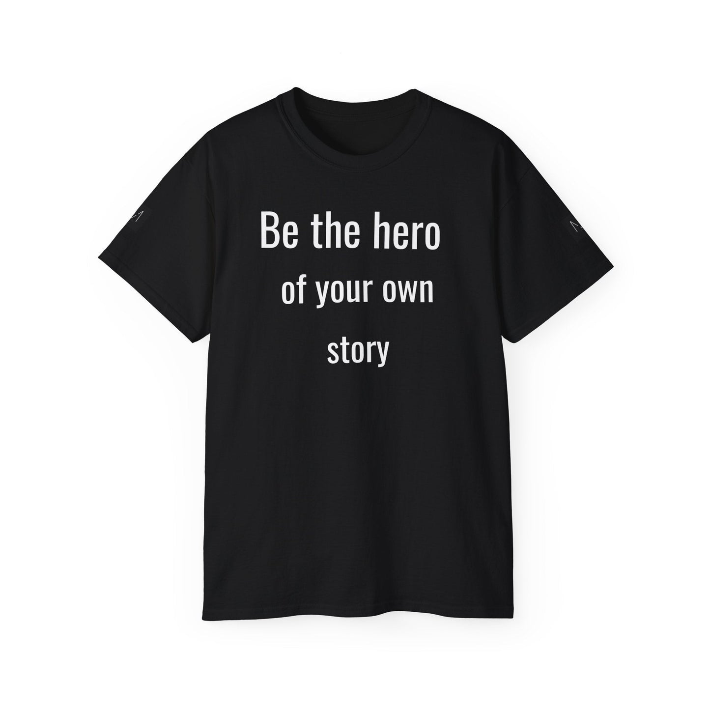T-SHIRT MAYISAD Be the hero of your own story - MAYISAD