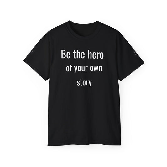 T-SHIRT MAYISAD Be the hero of your own story - MAYISAD