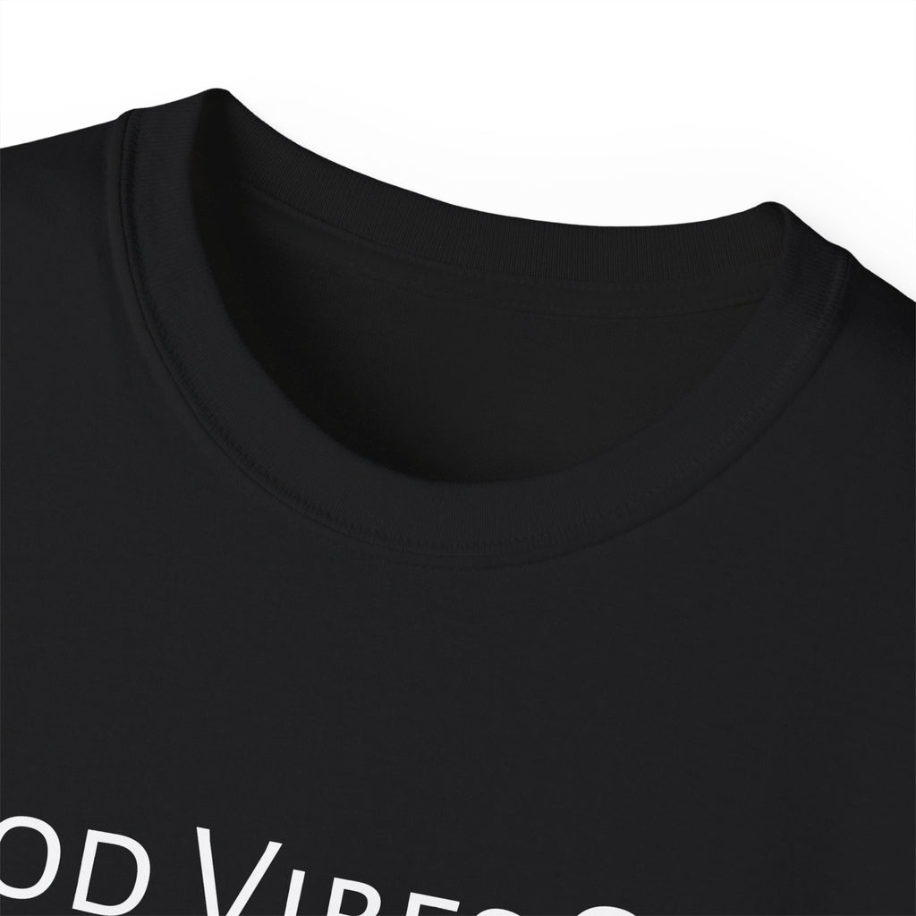 Good Vibes Only T-shirt