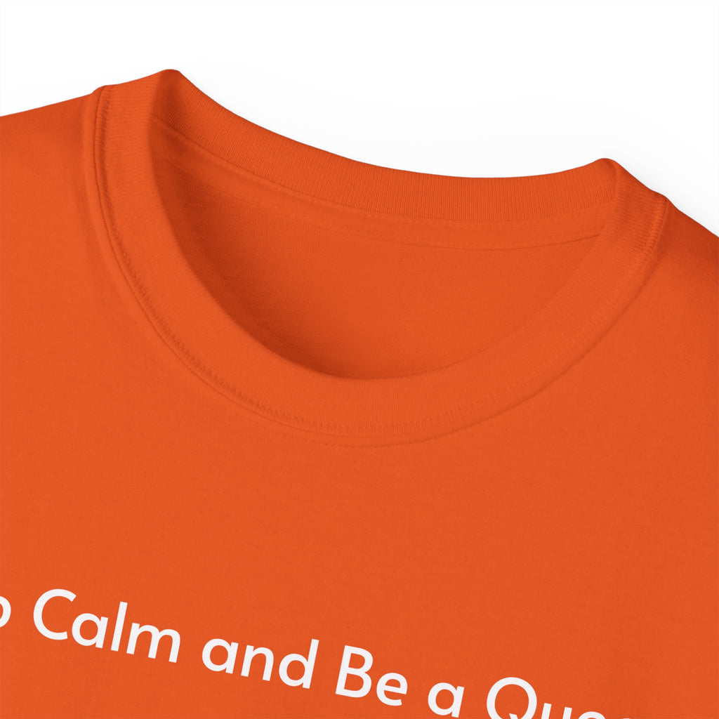 T-shirt Keep Calm and Be a Queen