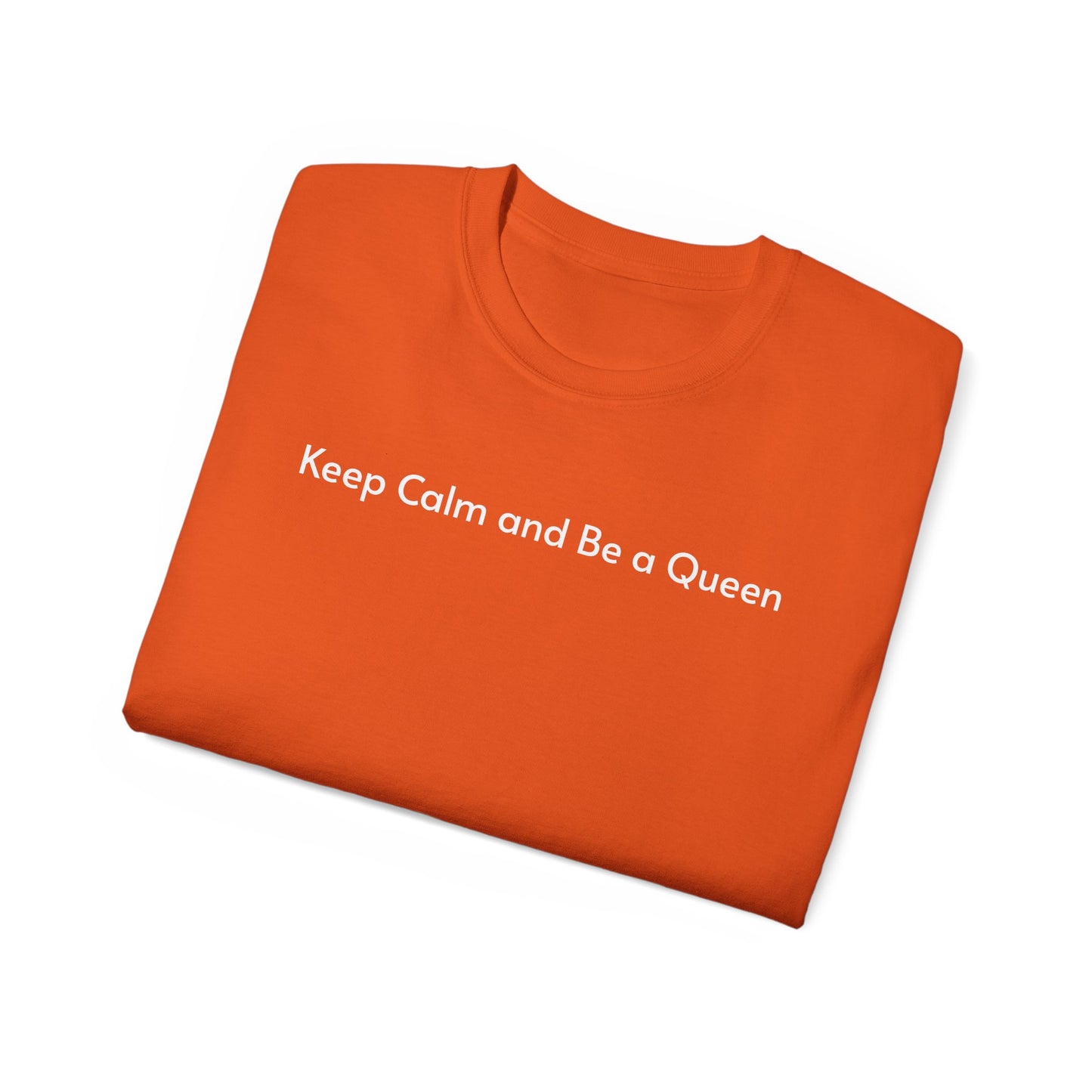 T-shirt Keep Calm and Be a Queen