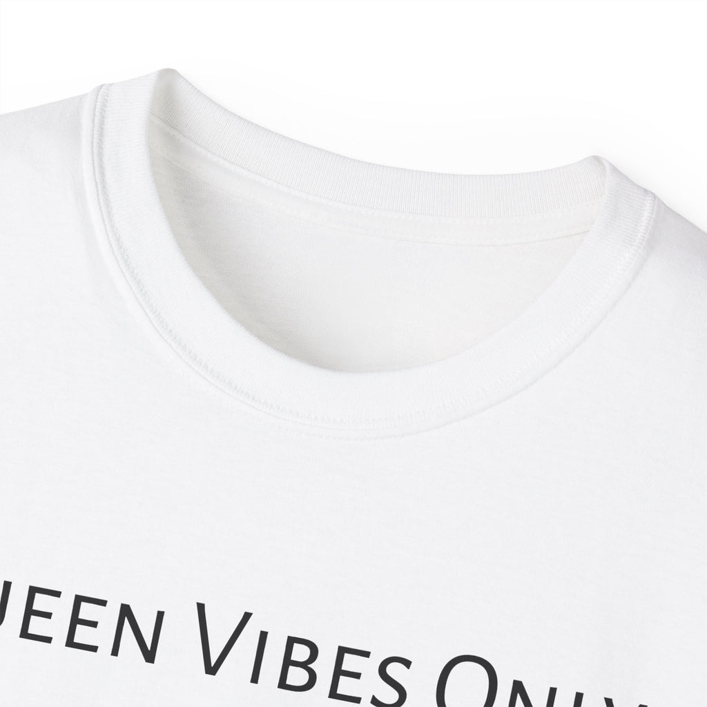 T-shirt Queen Vibes Only