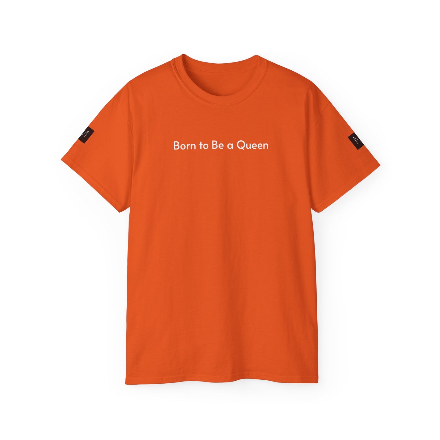 T-shirt Born to Be a Queen