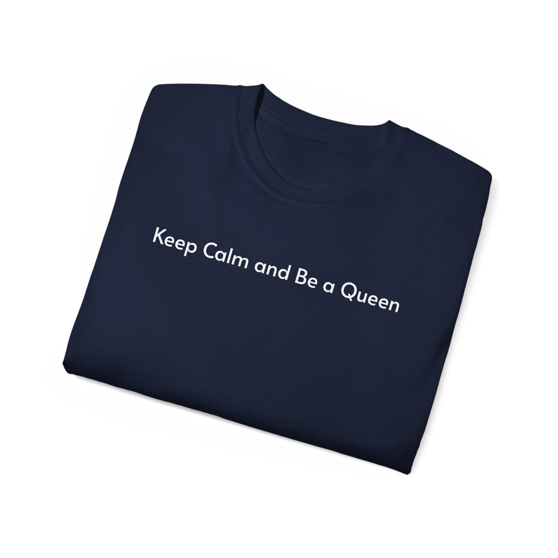 T-shirt Keep Calm and Be a Queen