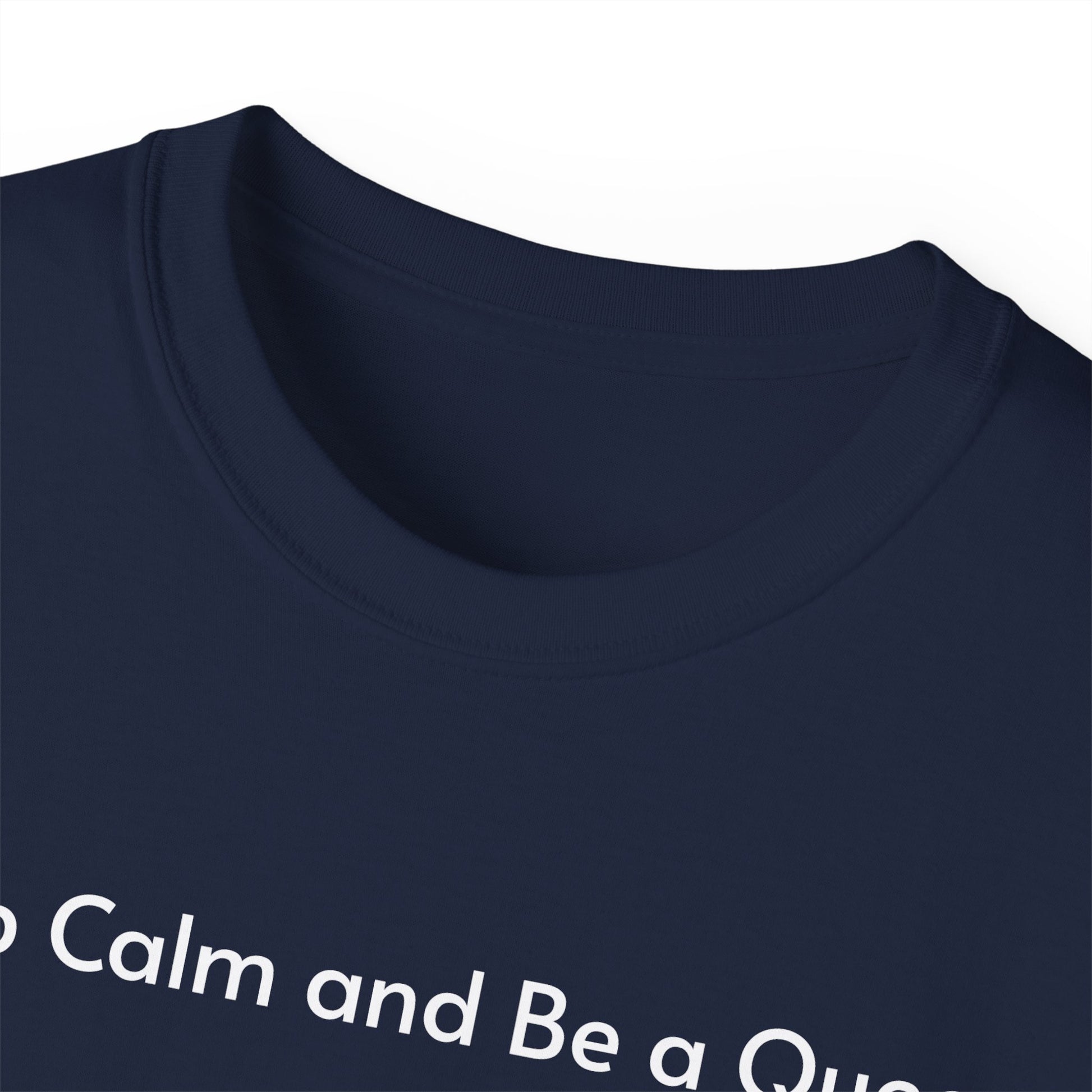 T-shirt Keep Calm and Be a Queen