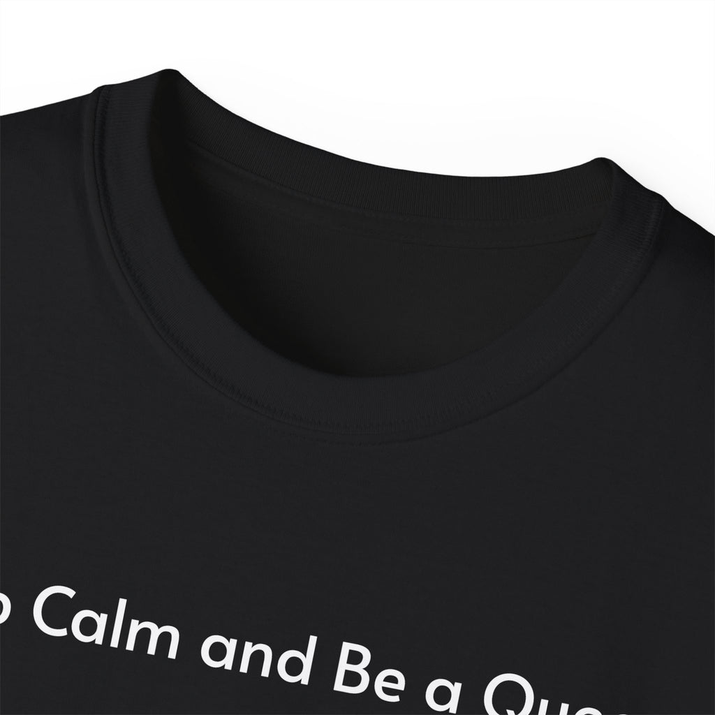 T-shirt Keep Calm and Be a Queen