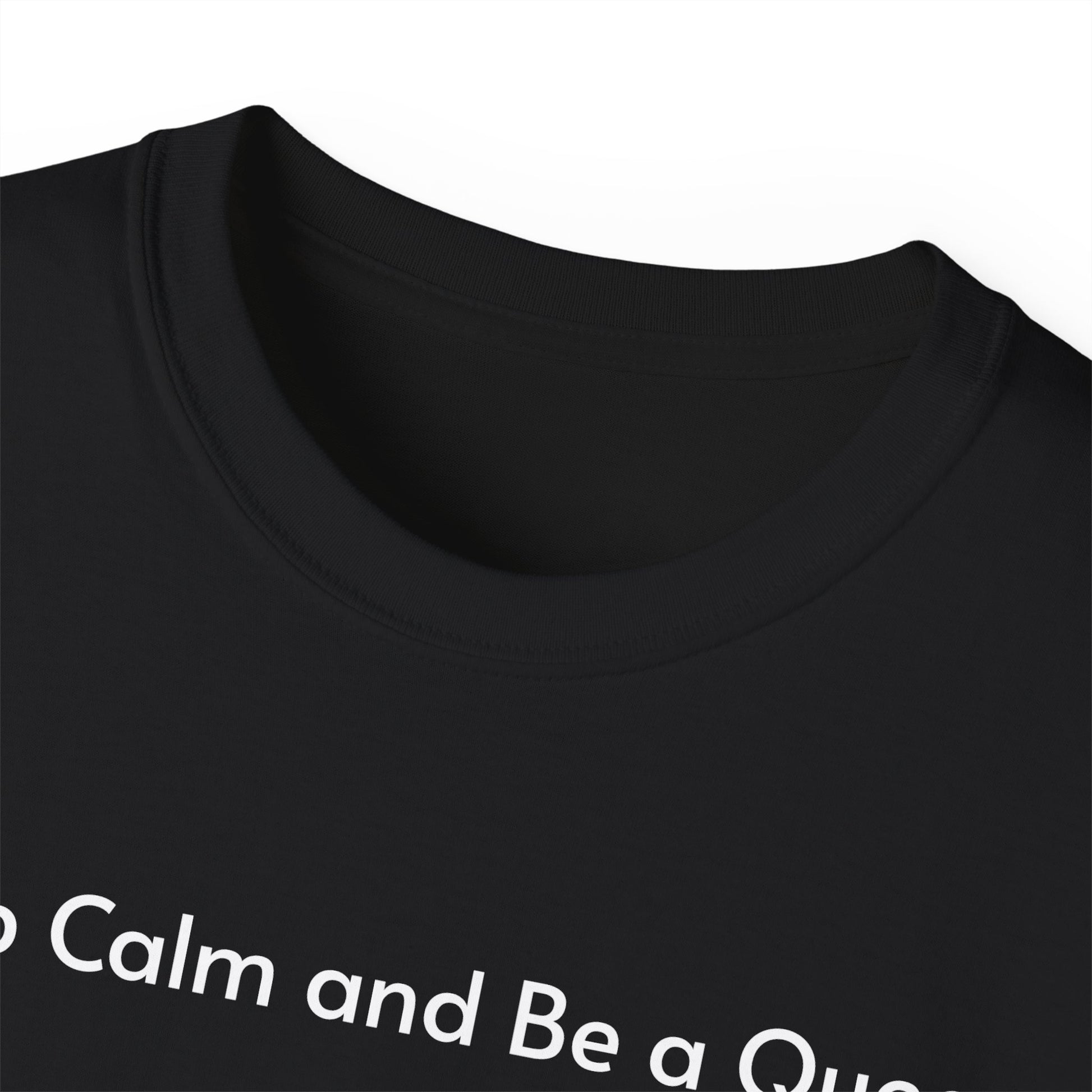 T-shirt Keep Calm and Be a Queen