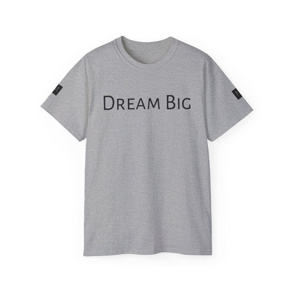 Dream Big and Achieve More T - shirt MAYISAD - MAYISAD