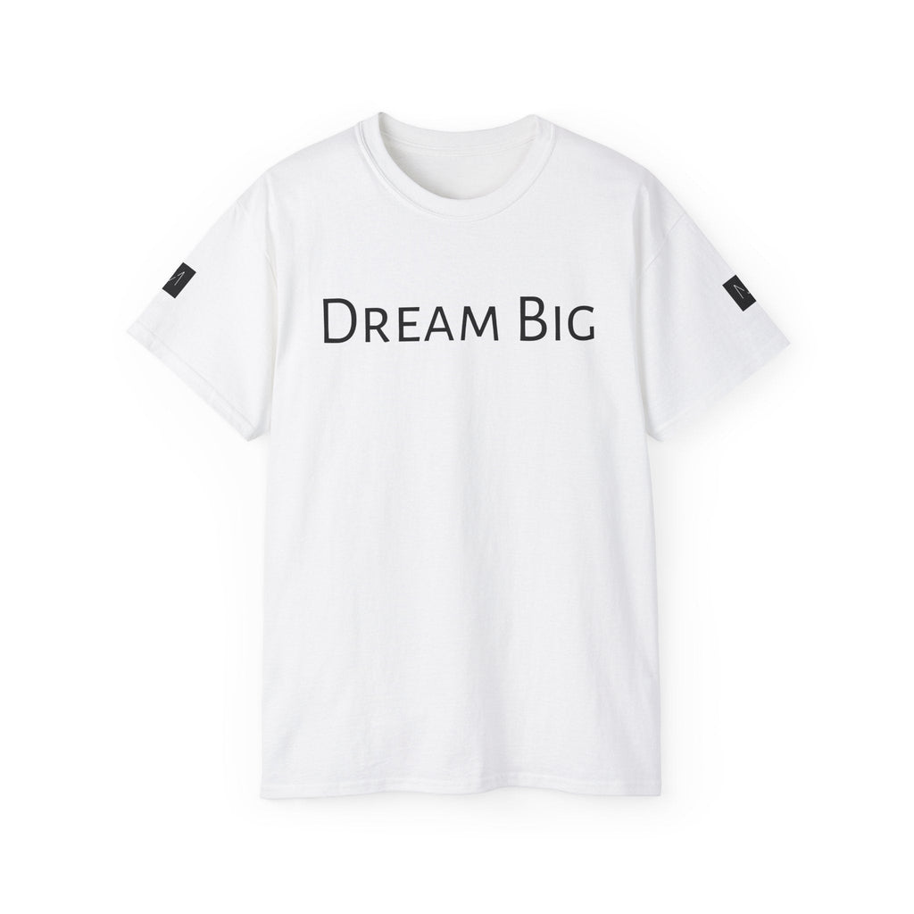 Dream Big and Achieve More T - shirt MAYISAD - MAYISAD