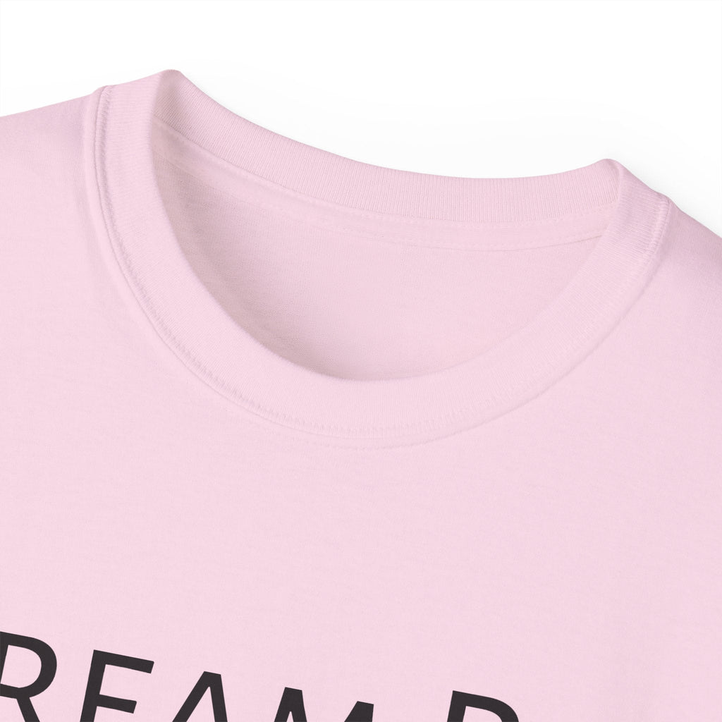 Dream Big and Achieve More T - shirt MAYISAD - MAYISAD