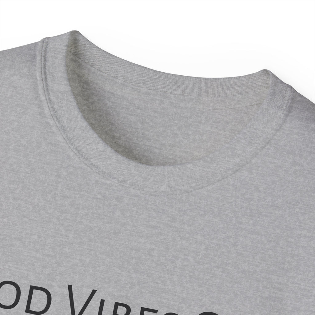 Good Vibes Only T - shirt MAYISAD - MAYISAD