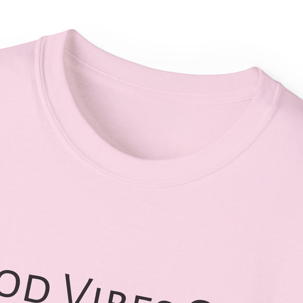 Good Vibes Only T - shirt MAYISAD - MAYISAD